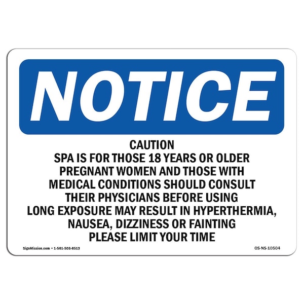 OSHA Notice Sign, 3.5" H, Caution Spa Is For Those 18 Years And Older Sign, Landscape, 10PK